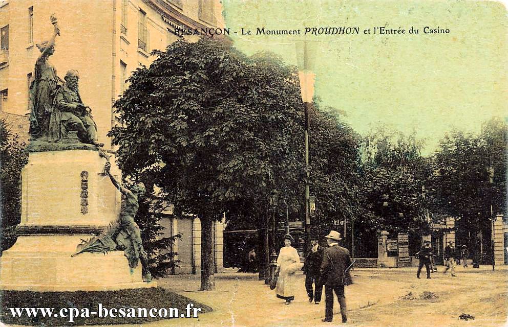 BESANÇON - Le Monument PROUDHON et l'Entrée du Casino